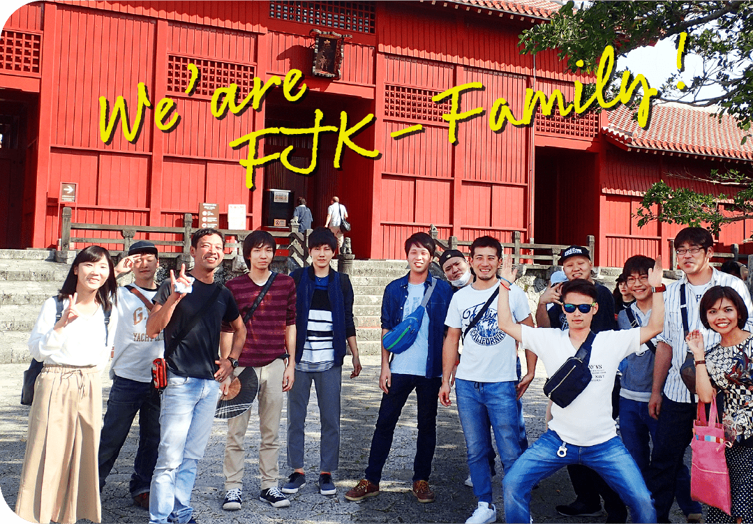 We’are FJK-Family!